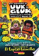 libro Las Aventuras De Uuk Y Gluk, Cavernicolas Del Futuro Y Maestros De Kung Fu